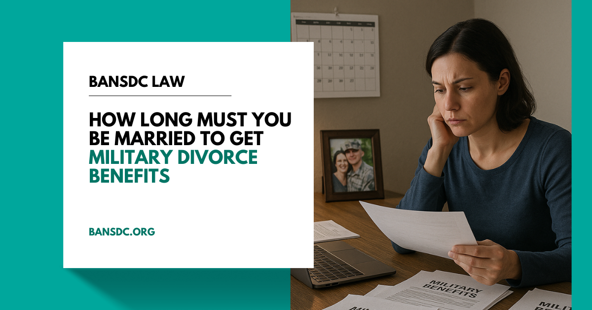 How Long Must You Be Married to Get Military Divorce Benefits